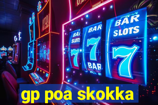 gp poa skokka